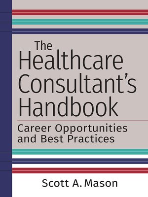 cover image of The Healthcare Consultant's Handbook